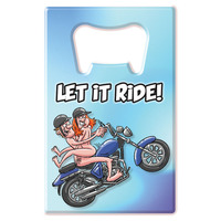 Bottle Opener Let It Ride Novelty Bottle Opener