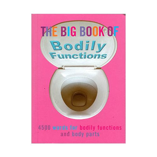 The Big Book Of Bodily Functions