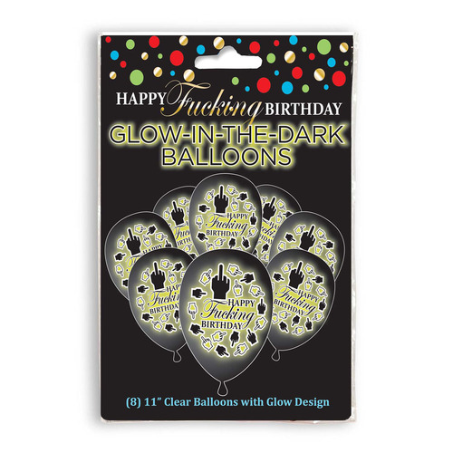 Happy Fucking Birthday Glow In The Dark Balloons Novelty Birthday Balloons 8 Pack